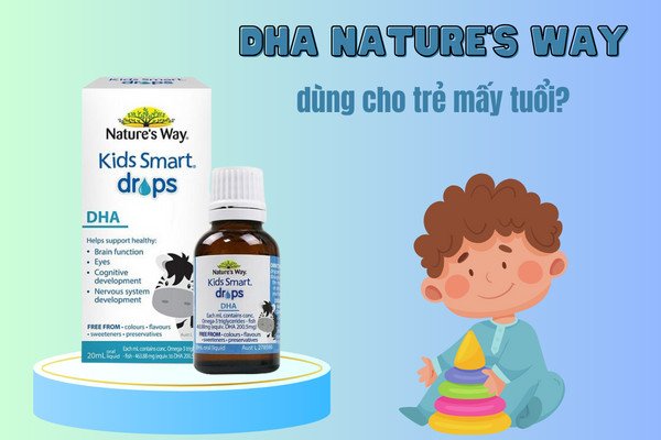 Lợi ích của DHA Nature's Way cho sự phát triển trí não và thị lực của trẻ