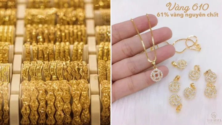 Vàng 610 Là Gì? Cập Nhật Giá Vàng 610 Mới Nhất 2026 Bảng so sánh các loại vàng