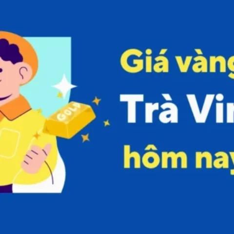 Giá vàng hôm nay tại Trà Vinh cập nhật mới nhất 2026