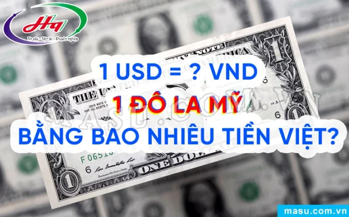 Tỷ giá 1 đô la Mỹ bằng bao nhiêu tiền Việt cập nhật 2026