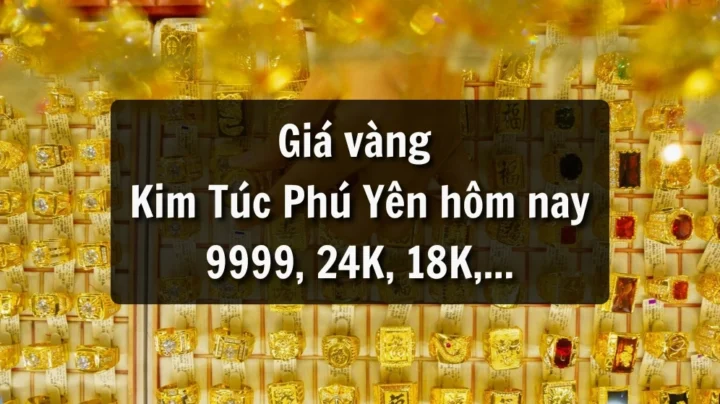 Vàng 9999 Kim Túc Phú Yên
